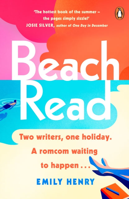 Beach Read - The New York Times bestselling laugh-out-loud love story you'll want to escape with this summer