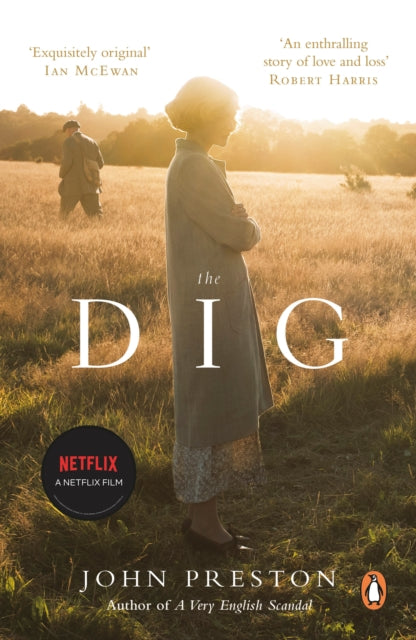 The Dig - Now a major motion picture starring Ralph Fiennes, Carey Mulligan and Lily James