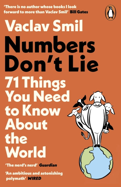 Numbers Don't Lie - 71 Things You Need to Know About the World