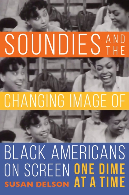 Soundies and the Changing Image of Black Americans on Screen - One Dime at a Time