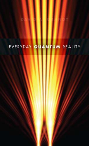 EVERYDAY QUANTUM REALITY