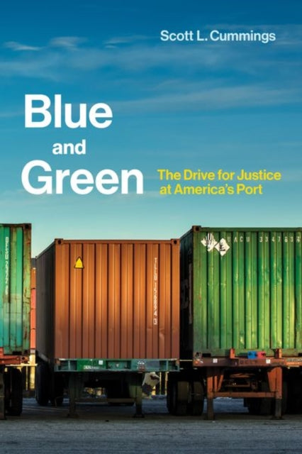 Blue and Green - The Drive for Justice at America's Port