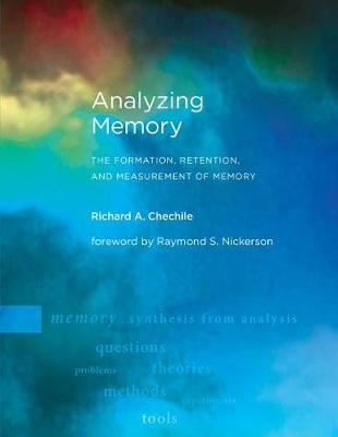 Analyzing Memory - The Formation, Retention, and Measurement of Memory