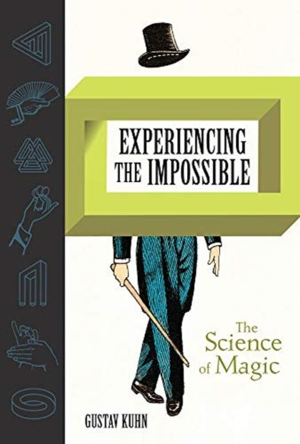 Experiencing the Impossible - The Science of Magic