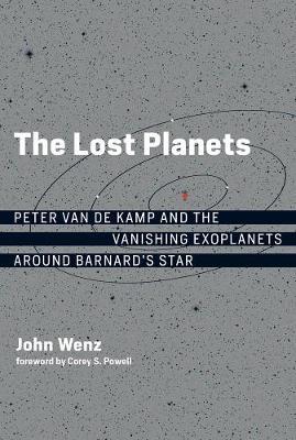The Lost Planets - Peter van de Kamp and the Vanishing Exoplanets around Barnard's Star
