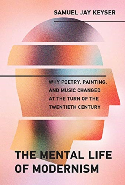 MENTAL LIFE OF MODERNISM