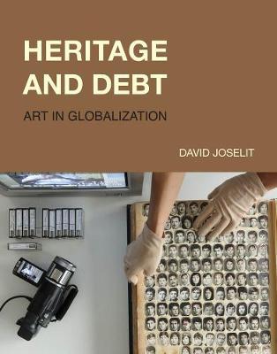 Heritage and Debt - Art in Globalization