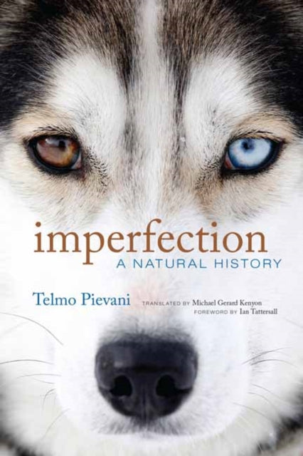 Imperfection - A Natural History