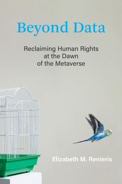 Beyond Data - Reclaiming Human Rights at the Dawn of the Metaverse