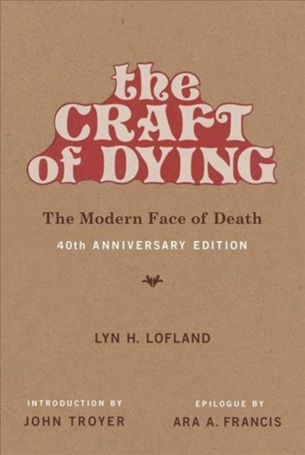 The Craft of Dying - The Modern Face of Death