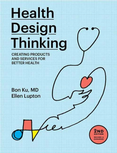 Health Design Thinking, second edition
