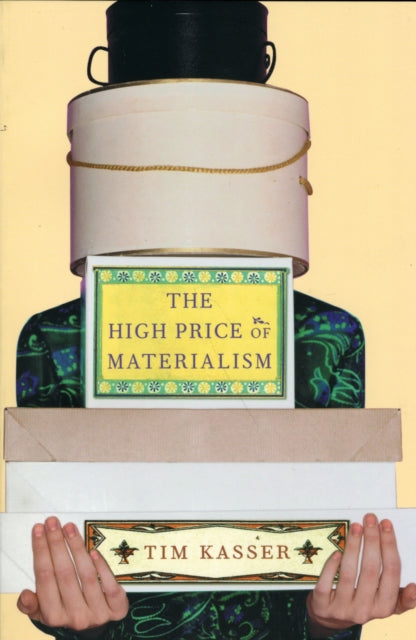 High Price of Materialism