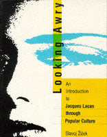 Looking Awry: An Introduction to Jacques Lacan through Popular Culture