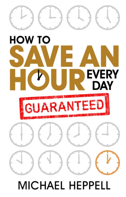 How to Save An Hour Every Day