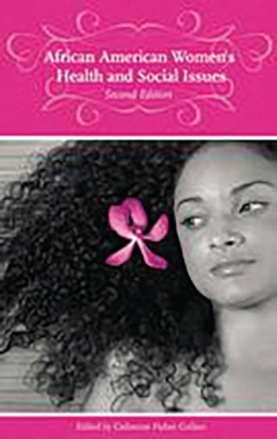 African American Women's Health and Social Issues, 2nd Edition