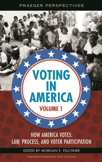 Voting in America [3 volumes]