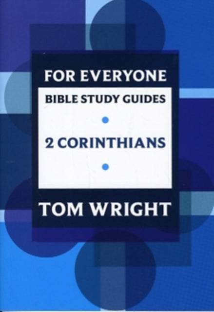 For Everyone Bible Study Guides: 2 Corinthians