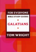 For Everyone Bible Study Guides: Galatians