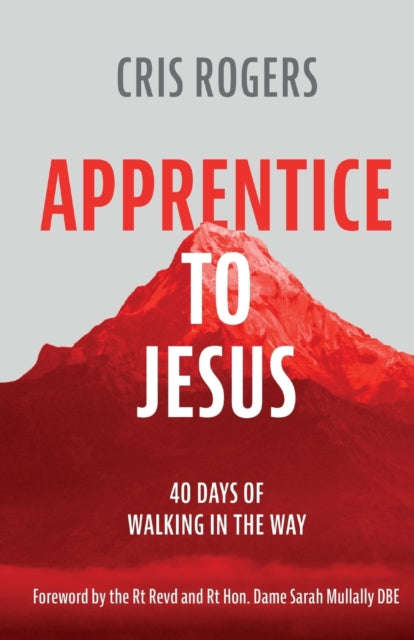 Apprentice to Jesus - 40 Days of Walking in the Way