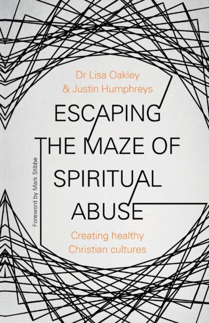 Escaping the Maze of Spiritual Abuse