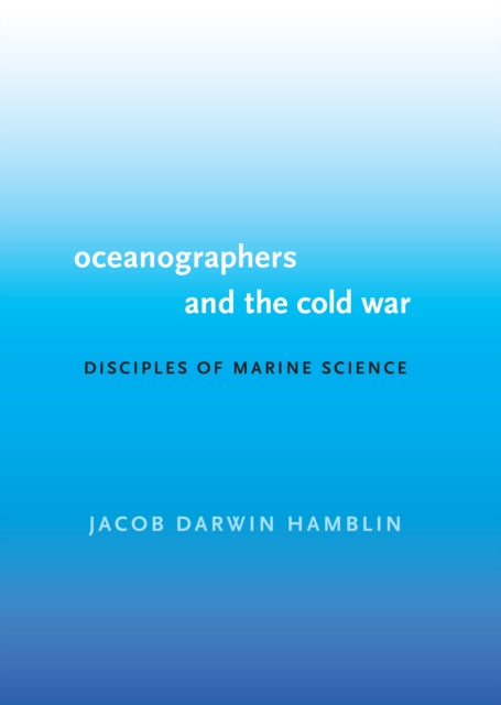 Oceanographers and the Cold War