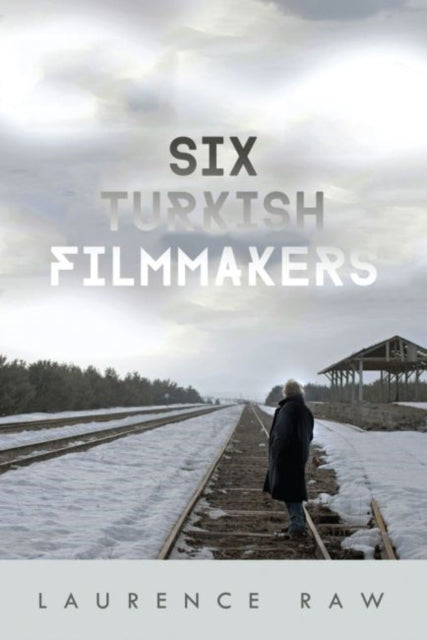 Six Turkish Filmmakers