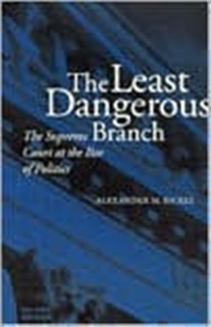 Least Dangerous Branch