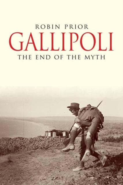 Gallipoli: The End of the Myth