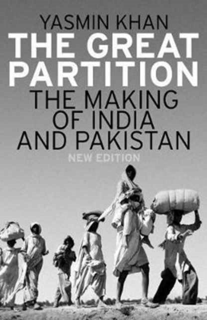 The Great Partition: The Making of India and Pakistan, New Edition