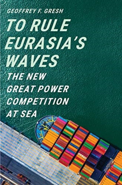 TO RULE EURASIA`S WAVES: THE NEW GREAT POWER