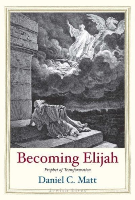 Becoming Elijah - Prophet of Transformation