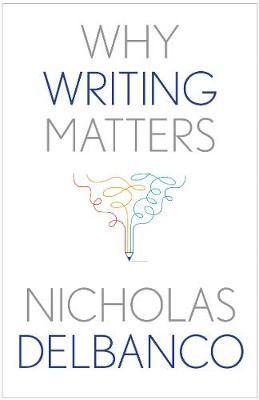 WHY WRITING MATTERS