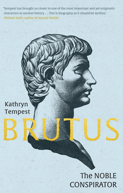 Brutus - The Noble Conspirator