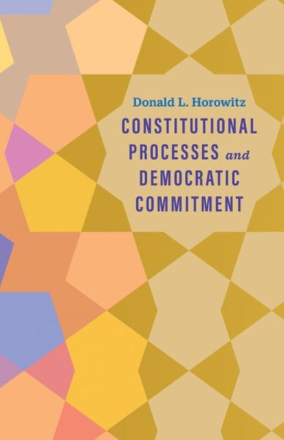 Constitutional Processes and Democratic Commitment