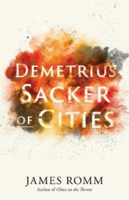 Demetrius - Sacker of Cities