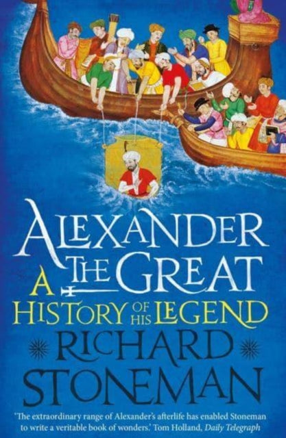 Alexander the Great - A Life in Legend