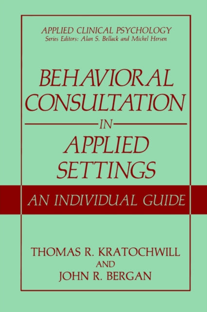 Behavioral Consultation in Applied Settings