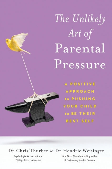 Unlikely Art of Parental Pressure