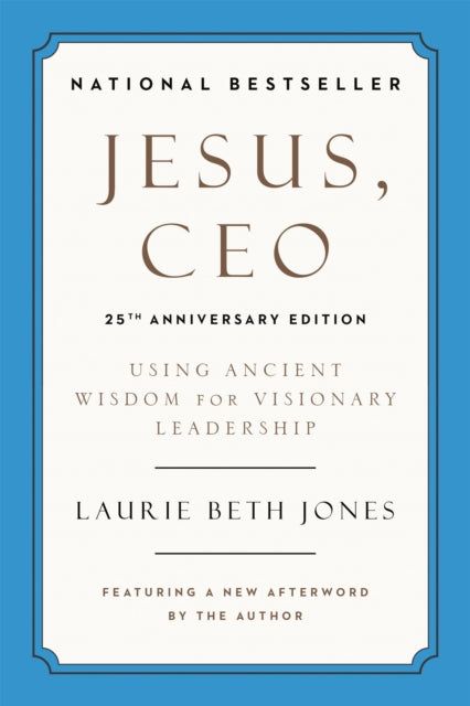 Jesus, CEO (25th Anniversary)