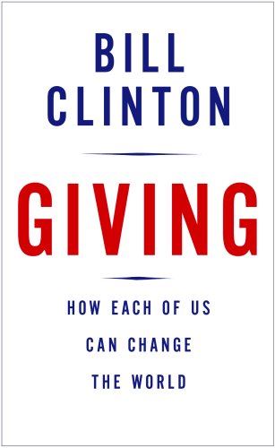 Giving: How Each of Us Can Change the World