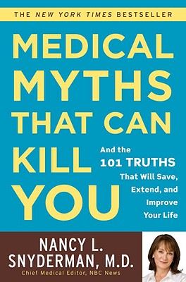 Medical Myths That Can Kill You