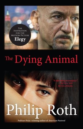 The Dying Animal (Movie Tie-In Edition)