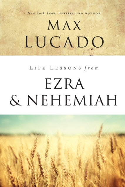 Life Lessons from Ezra and Nehemiah