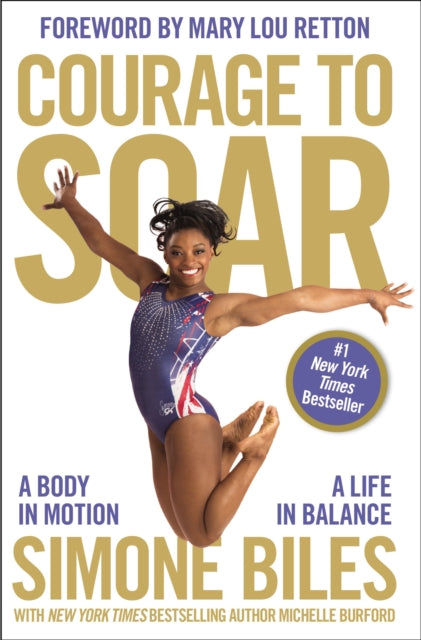 Courage to Soar - A Body in Motion, A Life in Balance