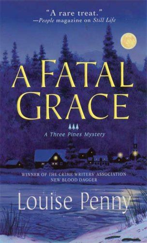 A Fatal Grace (The Three Pine Mysteries)