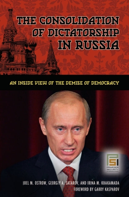 CONSOLIDATION OF DICTATORSHIP IN RUSSIA