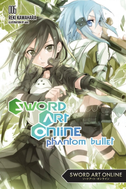 Sword Art Online 6 (light novel) - Phantom Bullet