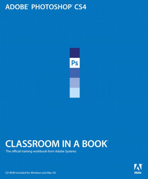 Adobe Photoshop Cs4 Classroom in a Book