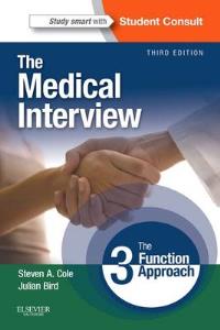 The Medical Interview: The Three Function Approach with STUDENT CONSULT Online Access