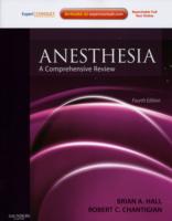 Anesthesia: A Comprehensive Review: Expert Consult: Online and Print